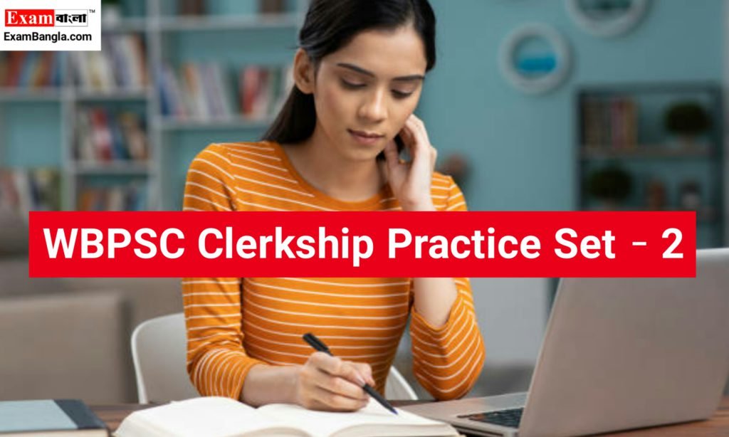 WBPSC Clerkship Practice Set 2023 কলরকশপ পরযকটস সট ২